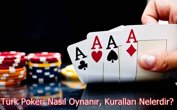 Türk Pokeri Nasıl Oynanır, Kuralları Nelerdir?