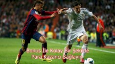 Bonus İle Kolay Bir Şekil De Para Kazancı Sağlayın